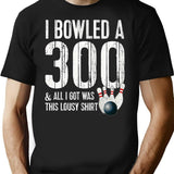 Bowling A 300 Game Bowling Team Shirt Bowler T-Shirt - Black