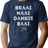 Braai Naai Dankie Baai South Africa Afrikaans T-Shirt - Navy