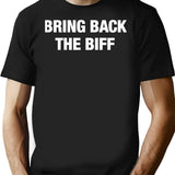 Bring Back The Biff Essential T Shirt - Black