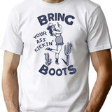 Bring Your Ass Kicking Boots Retro Western Cowgirl Pinup T-Shirt - White
