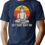 Buddha Meditation Let That Shit Go T-Shirt - Navy