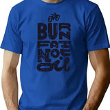 Burn Fat Not Oil T-Shirt - Retro Graphic Tee for Men & Women - Blue