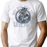 But Did You Try Leeches Medicines Middle Age Doctor Plague (1) T-Shirt - White