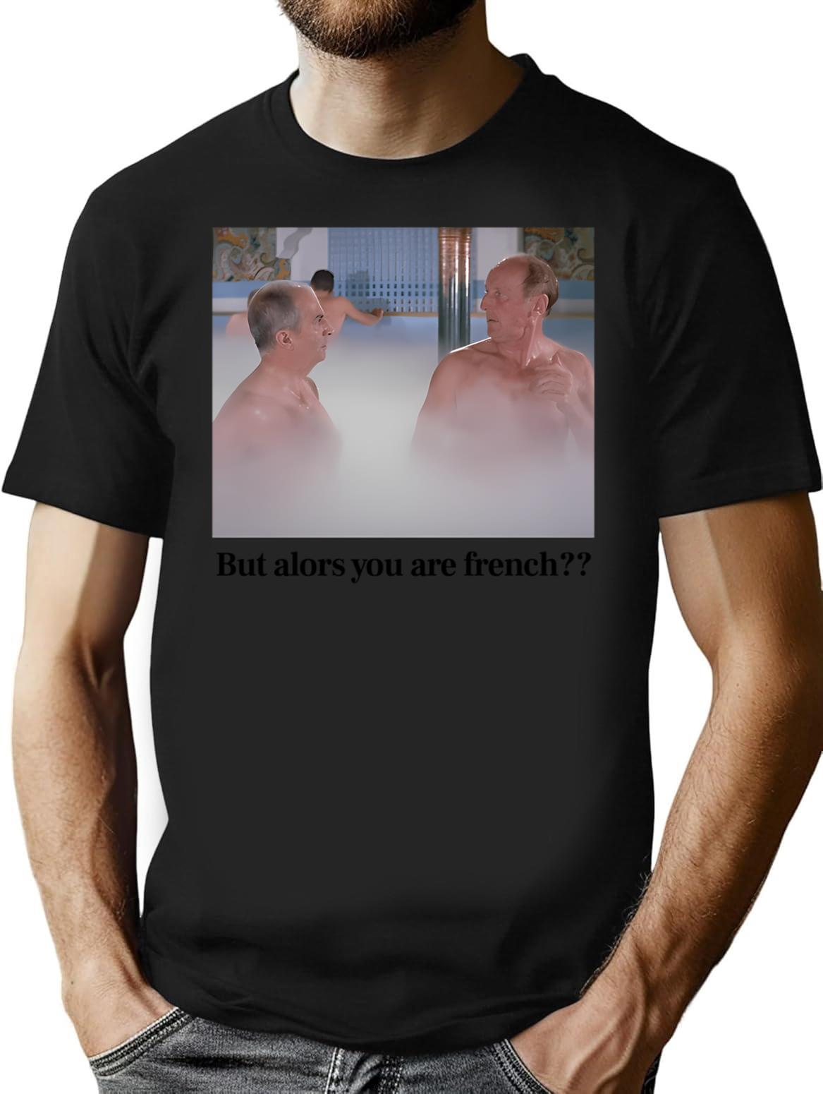 But Then You Are French ( The Big Mop ) T-Shirt - Black