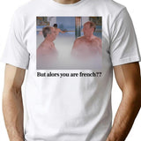 But Then You Are French ( The Big Mop ) T-Shirt - White
