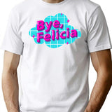 Bye Felicia T-Shirt - Retro Graphic Tee for Men & Women - White