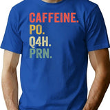 Caffeine Po Q4h Prn Funny Nurse Nursing Vintage T-Shirt - Blue