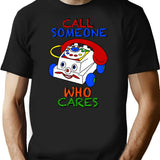 Call Someone Who Cares T-Shirt - Retro Graphic Tee for Men & Women - Black