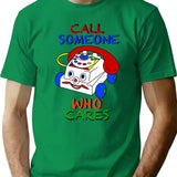 Call Someone Who Cares T-Shirt - Retro Graphic Tee for Men & Women - Green