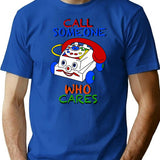 Call Someone Who Cares T-Shirt - Retro Graphic Tee for Men & Women - Blue