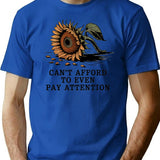 Can't Afford To Even Pay Attention T-Shirt - Blue