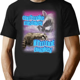 Can't Make Mistakey If I'm Not Awakey Shirt T-Shirt - Black