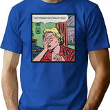 Can't Possibly Face Reality Today T-Shirt - Retro Graphic Tee for Men & Women - Blue