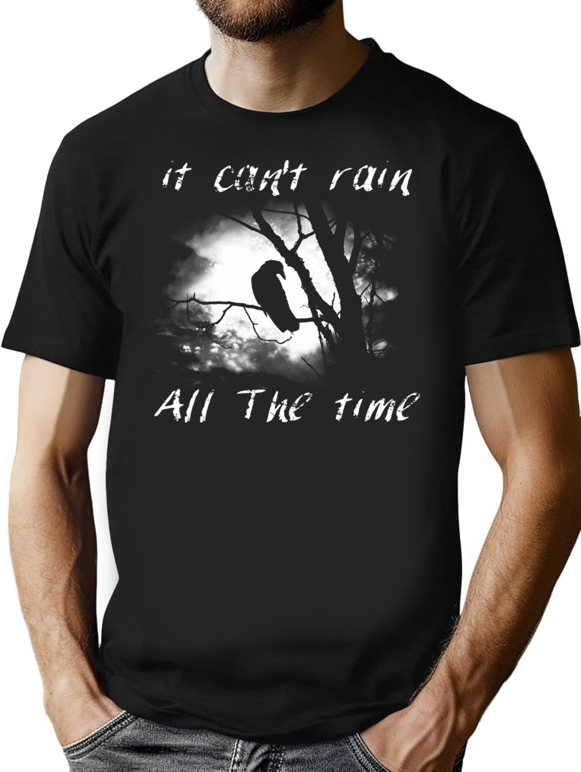Can't Rain All The Time T-Shirt - Retro Graphic Tee for Men & Women - Black