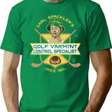 Carl Spackler Varmint Exterminator T-Shirt for Men & Women, T-Shirts Graphic Tee - Green
