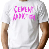Cement Addiction T-Shirt - Retro Graphic Tee for Men & Women - White