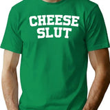 Cheese Slut T-Shirt - Retro Graphic Tee for Men & Women - Green