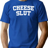 Cheese Slut T-Shirt - Retro Graphic Tee for Men & Women - Blue