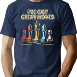 Chess Player Gift - I've Got Moves T-Shirt - Navy