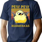 Chick Pew Pew Madafakaspew Pew Madafakas Chick Lover Funny Chick Animal Lovers Pew Madafaka Yellow Chick Pewpew T-Shirt - Navy