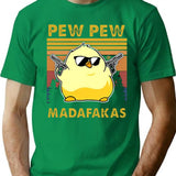 Chick Pew Pew Madafakaspew Pew Madafakas Chick Lover Funny Chick Animal Lovers Pew Madafaka Yellow Chick Pewpew T-Shirt - Green