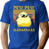 Chick Pew Pew Madafakaspew Pew Madafakas Chick Lover Funny Chick Animal Lovers Pew Madafaka Yellow Chick Pewpew T-Shirt - Blue