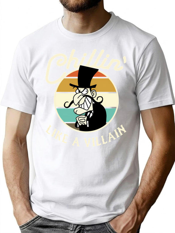 Chillin Like A Villain T-Shirt for Men & Women, T-Shirts Graphic Tee - White