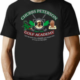 Chubbs Peterson Golf Academy T-Shirt for Men & Women, T-Shirts Graphic Tee - Black