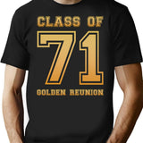 Class Of 71 1971 Class Reunion 50th Golden Reunion T-Shirt - Black