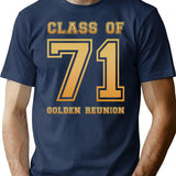 Class Of 71 1971 Class Reunion 50th Golden Reunion T-Shirt - Navy