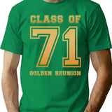 Class Of 71 1971 Class Reunion 50th Golden Reunion T-Shirt - Green