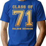 Class Of 71 1971 Class Reunion 50th Golden Reunion T-Shirt - Blue