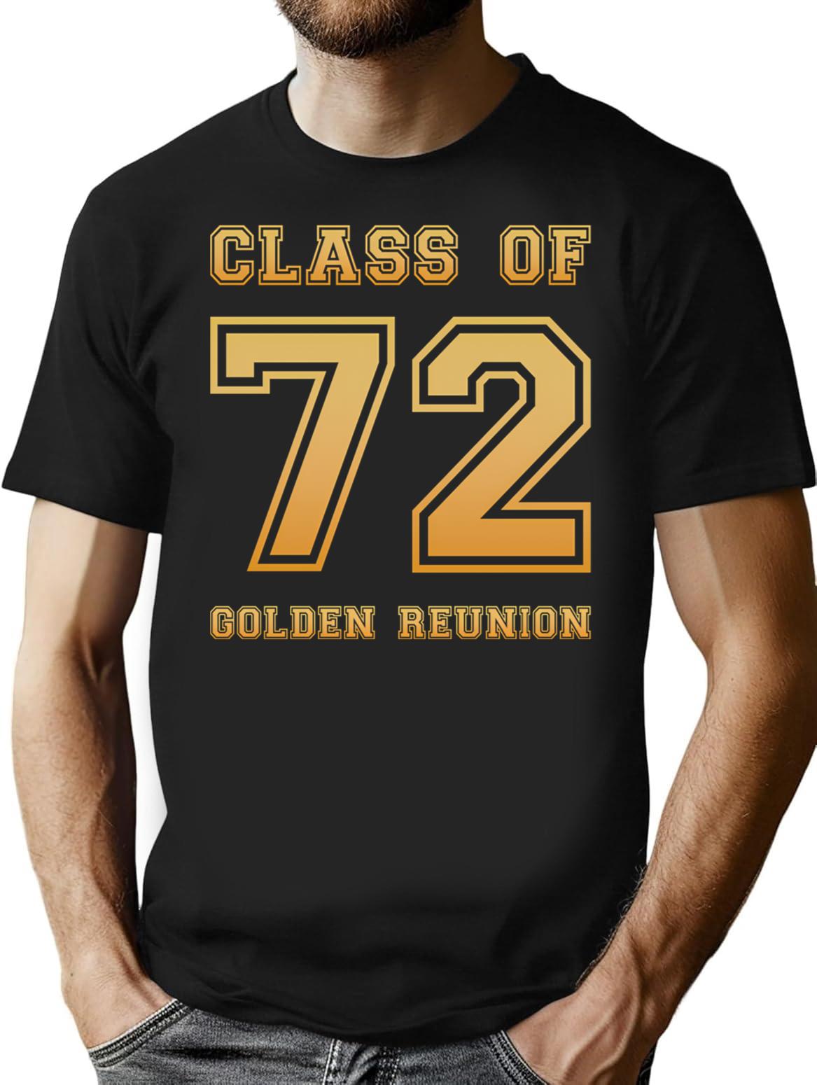Class Of 72 1972 Class Reunion 50th Golden Reunion T-Shirt - Black