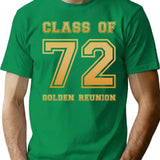 Class Of 72 1972 Class Reunion 50th Golden Reunion T-Shirt - Green