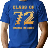 Class Of 72 1972 Class Reunion 50th Golden Reunion T-Shirt - Blue