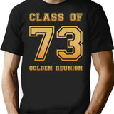 Class Of 73 1973 Class Reunion 50th Golden Reunion T-Shirt - Black