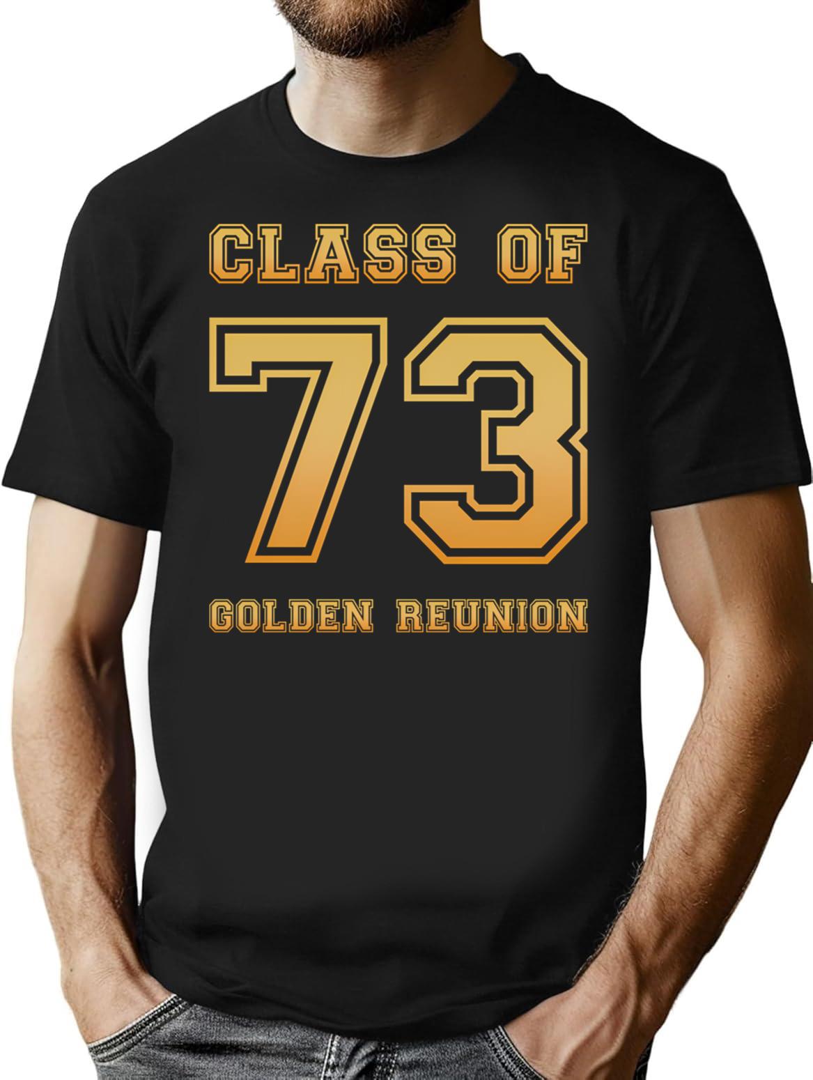 Class Of 73 1973 Class Reunion 50th Golden Reunion T-Shirt - Black