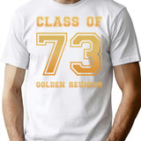Class Of 73 1973 Class Reunion 50th Golden Reunion T-Shirt - White