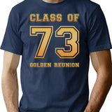 Class Of 73 1973 Class Reunion 50th Golden Reunion T-Shirt - Navy