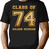 Class Of 74 1974 Class Reunion 50th Golden Reunion T-Shirt - Black