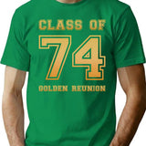 Class Of 74 1974 Class Reunion 50th Golden Reunion T-Shirt - Green