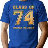 Class Of 74 1974 Class Reunion 50th Golden Reunion T-Shirt - Blue