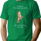Classic Funny Quote I Do Nothing T-Shirt - Green