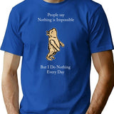 Classic Funny Quote I Do Nothing T-Shirt - Blue