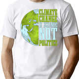 Climate Change Is Science Not Politics Environment T-Shirt for Men & Women, T-Shirts Graphic Tee - White