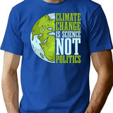 Climate Change Is Science Not Politics Environment T-Shirt for Men & Women, T-Shirts Graphic Tee - Blue