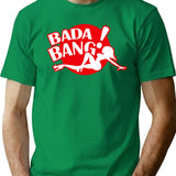 Club Bada Bang T-Shirt for Men & Women, T-Shirts Graphic Tee - Green