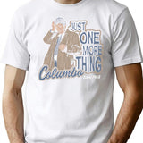 Columbo Just One More Thing Dks T-Shirt for Men & Women, T-Shirts Graphic Tee - White