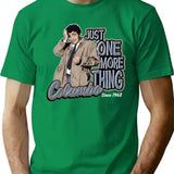 Columbo Just One More Thing T-Shirt for Men & Women, T-Shirts Graphic Tee - Green