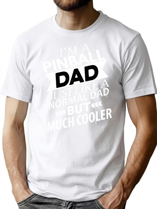 Cooler Pinball Dad Funny Pinball T-Shirt for Men & Women, T-Shirts Graphic Tee - White